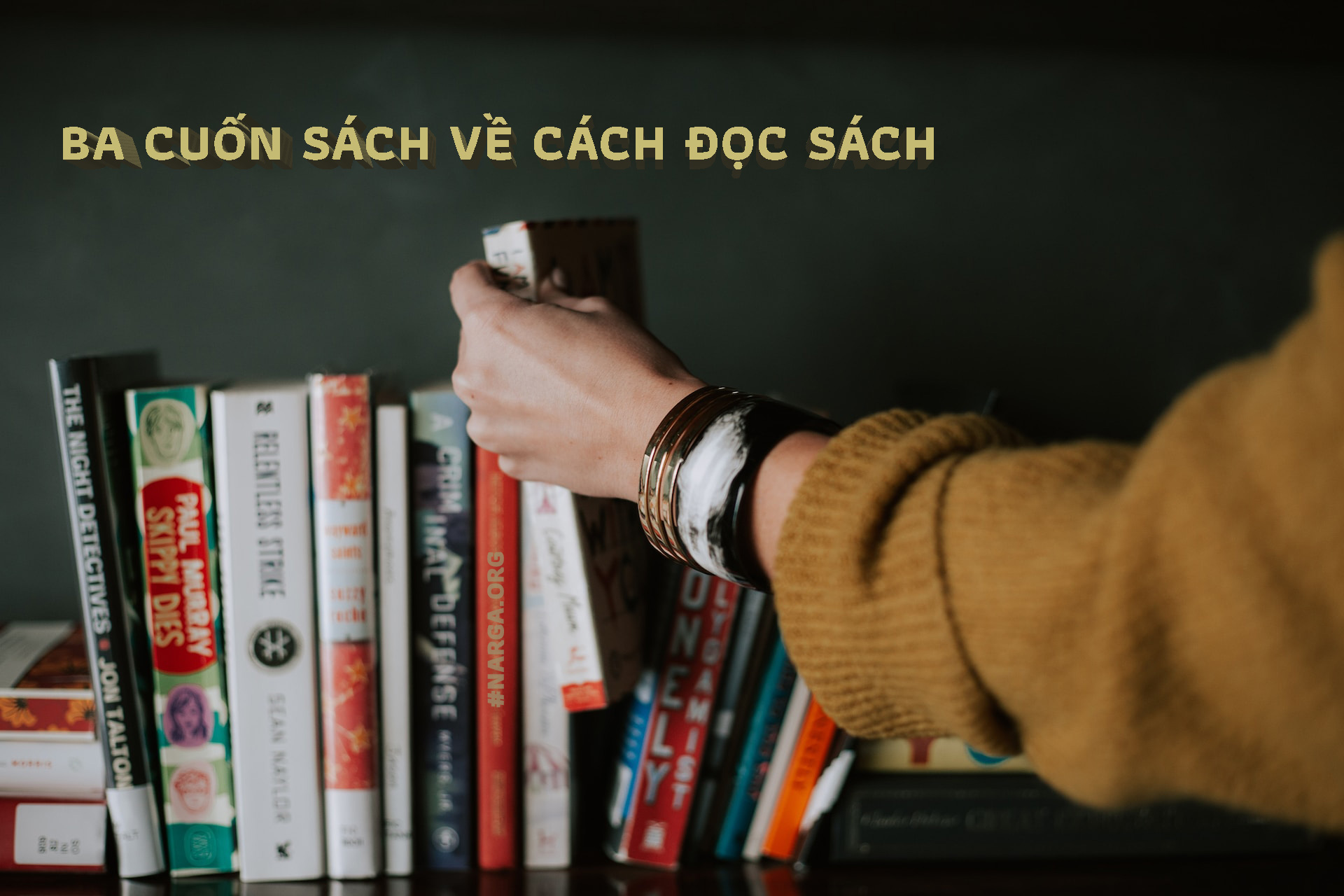 Ba cuốn sách về cách đọc sách